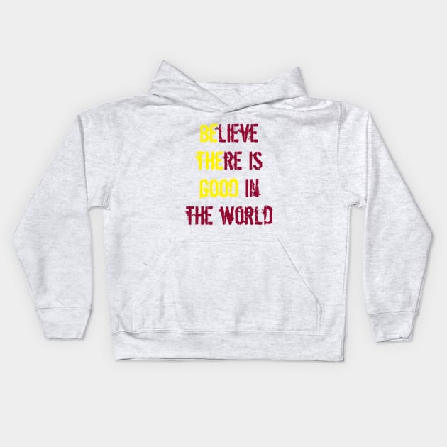 Be The Good Kids Hoodie by oddfiction